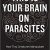 Kathleen McAuliffe – This Is Your Brain on Parasites Audiobook