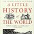 E. H. Gombrich – A Little History of the World Audiobook
