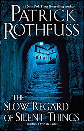 Patrick Rothfuss - The Slow Regard of Silent Things Audiobook