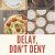 Gin Stephens – Delay, Don’t Deny Audiobook