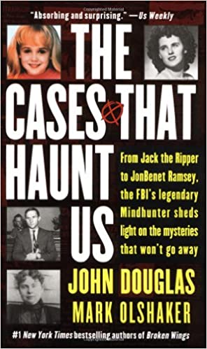 John E. Douglas, Mark Olshaker, John Douglas - The Cases That Haunt Us Audiobook Online