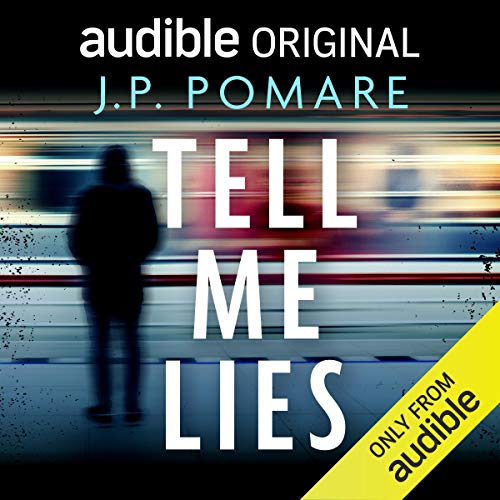 J. P. Pomare - Tell Me Lies Audiobook Download