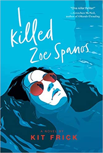 Kit Frick - I Killed Zoe Spanos Audiobook Download