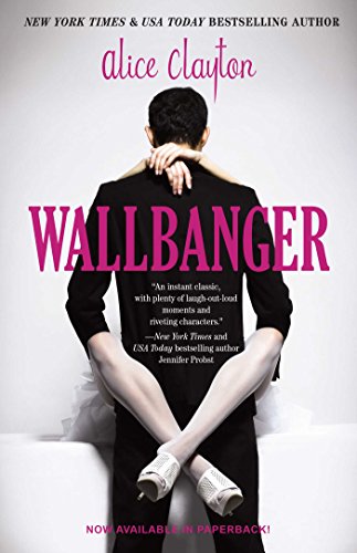 Wallbanger (The Cocktail Series Book 1) by Alice Clayton Audio Book Download