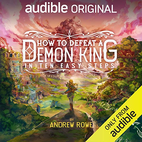 How to Defeat a Demon King in Ten Easy Steps Audio Book Online Free