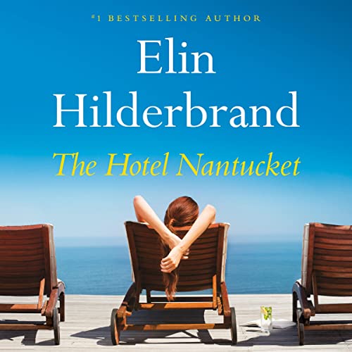 The Hotel Nantucket Audiobook By Elin Hilderbrand Audio Book Online
