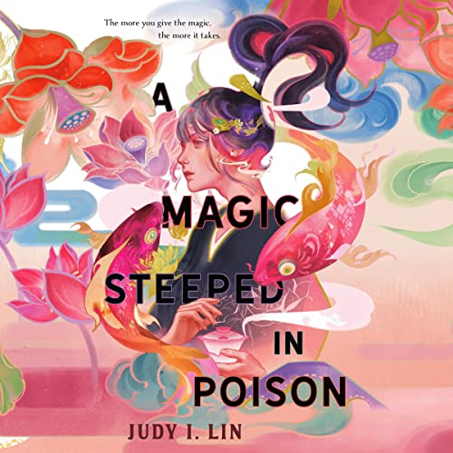 A Magic Steeped in Poison Audiobook By Judy I. Lin Audio Book Download
